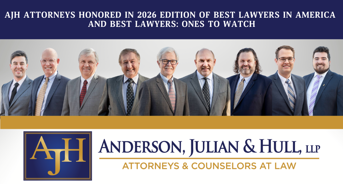Anderson, Julian & Hull Attorneys Recognized in 2026 Edition of Best Lawyers in America® and Best Lawyers: Ones to Watch®